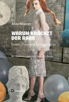 Segerer / Bauer |  Warum krächzt der Rabe | Buch |  Sack Fachmedien