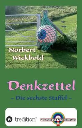 Wickbold |  Norbert Wickbold Denkzettel 6 | Buch |  Sack Fachmedien