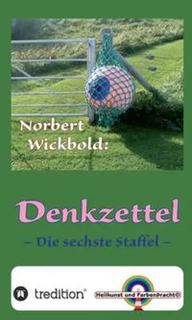 Wickbold |  Norbert Wickbold Denkzettel 6 | Buch |  Sack Fachmedien