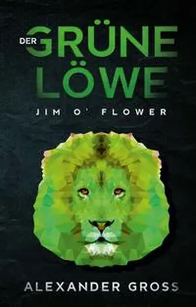 Gross |  Der grüne Löwe | Buch |  Sack Fachmedien