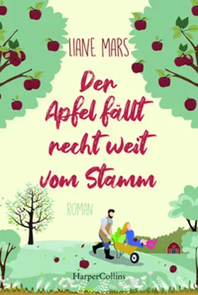 Mars |  Der Apfel fällt recht weit vom Stamm | Buch |  Sack Fachmedien