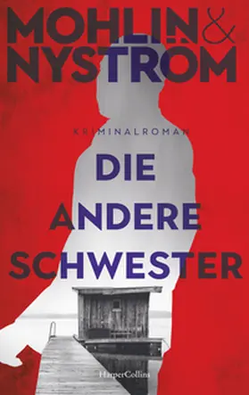 Mohlin / Nyström |  Die andere Schwester | Buch |  Sack Fachmedien