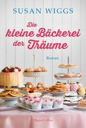 Wiggs |  Die kleine Bäckerei der Träume | eBook | Sack Fachmedien