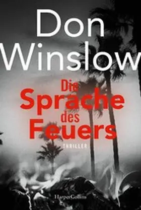 Winslow |  Die Sprache des Feuers | eBook | Sack Fachmedien