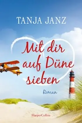 Janz |  Mit dir auf Düne sieben | eBook | Sack Fachmedien