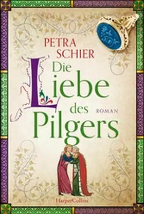 Schier |  Die Liebe des Pilgers | eBook | Sack Fachmedien