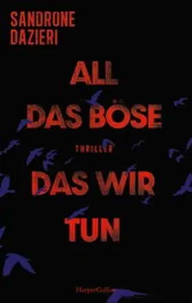 Dazieri |  All das Böse, das wir tun | eBook | Sack Fachmedien