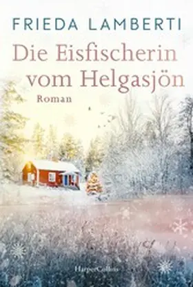Lamberti |  Die Eisfischerin vom Helgasjön | eBook | Sack Fachmedien
