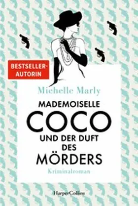 Marly |  Mademoiselle Coco und der Duft des Mörders | eBook | Sack Fachmedien