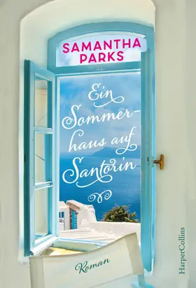 Parks |  Ein Sommerhaus auf Santorin | eBook | Sack Fachmedien