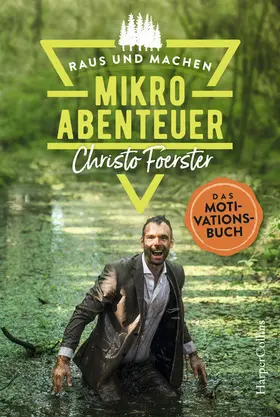 Foerster |  Mikroabenteuer - Das Motivationsbuch | eBook | Sack Fachmedien