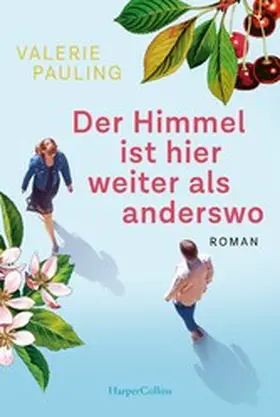 Pauling |  Der Himmel ist hier weiter als anderswo | eBook | Sack Fachmedien