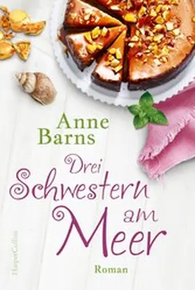 Barns |  Drei Schwestern am Meer (Neuauflage) | eBook | Sack Fachmedien