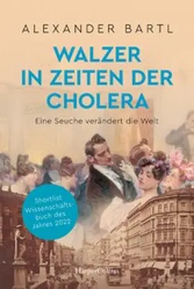 Bartl |  Walzer in Zeiten der Cholera - Eine Seuche verändert die Welt | eBook | Sack Fachmedien