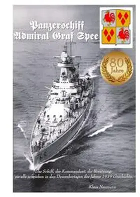 Neumann |  Panzerschiff "Admiral Graf Spee" - Zeitreisen eines Speefahrers. | Buch |  Sack Fachmedien