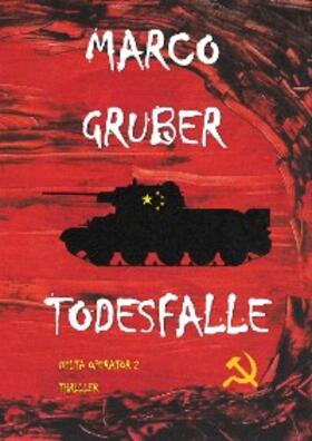Gruber |  Todesfalle | eBook | Sack Fachmedien