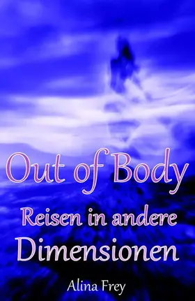 Frey |  Out of Body | eBook | Sack Fachmedien