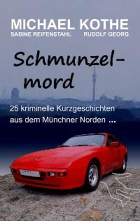 Kothe / Georg / Reifenstahl |  Schmunzelmord | eBook | Sack Fachmedien