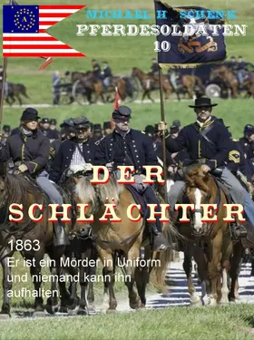 Schenk |  Pferdesoldaten 10 - Der Schlächter | eBook | Sack Fachmedien