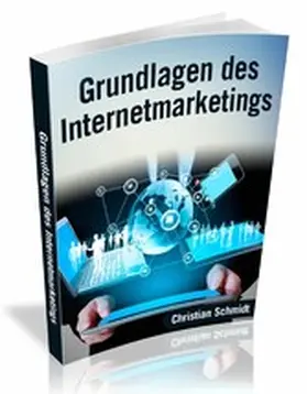 Schmidt |  Grundlagen des Internetmarketings | eBook | Sack Fachmedien