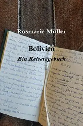 Müller |  BOLIVIEN Ein Reisetagebuch | Buch |  Sack Fachmedien