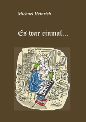 Heinrich | Es war einmal... | Buch | 978-3-7504-0146-4 | sack.de