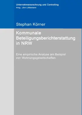 Körner |  Kommunale Beteiligungsberichterstattung in NRW | eBook | Sack Fachmedien