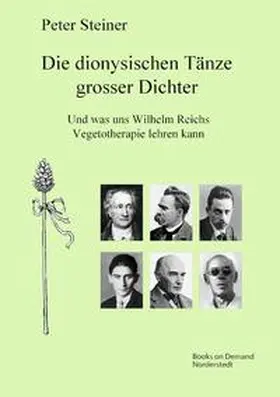 Steiner |  Die dionysischen Tänze grosser Dichter | Buch |  Sack Fachmedien