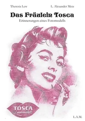 Lew / Metz |  Das Fräulein Tosca | Buch |  Sack Fachmedien