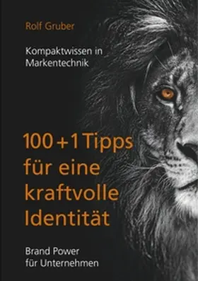 Gruber |  100+1Tipps für eine kraftvolle Identität | Buch |  Sack Fachmedien