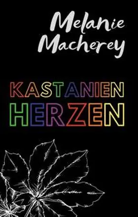 Macherey / Hinz |  Kastanienherzen | Buch |  Sack Fachmedien