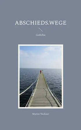 Tockner |  Abschieds.wege | Buch |  Sack Fachmedien