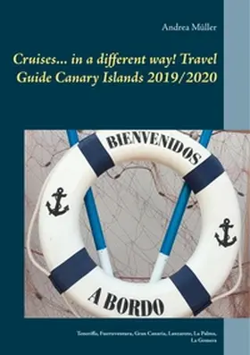 Müller |  Cruises... in a different way! Travel Guide Canary Islands 2019/2020 | Buch |  Sack Fachmedien
