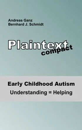 Schmidt / Ganz |  Early Childhood Autism | Buch |  Sack Fachmedien