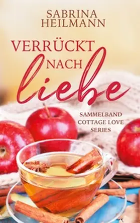 Heilmann |  Cottage Love Series | Buch |  Sack Fachmedien