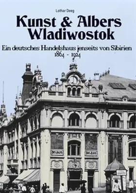Deeg |  Kunst & Albers Wladiwostok | Buch |  Sack Fachmedien