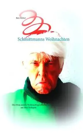 Weber |  Schmittmanns Weihnachten | Buch |  Sack Fachmedien