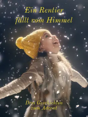 Seiler |  Ein Rentier fällt vom Himmel | eBook | Sack Fachmedien