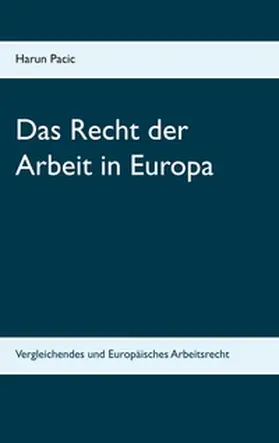 Pacic |  Das Recht der Arbeit in Europa | Buch |  Sack Fachmedien