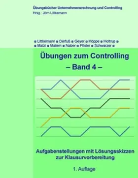Littkemann / Schwarzer / Derfuß |  Übungen zum Controlling - Band 4 | Buch |  Sack Fachmedien