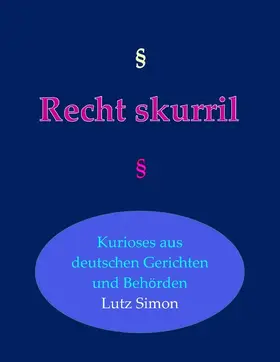 Simon |  Recht-skurril | eBook | Sack Fachmedien