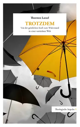 Latzel |  Trotzdem | eBook | Sack Fachmedien