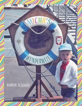Schmid |  Micha's Wunderwelt | eBook | Sack Fachmedien