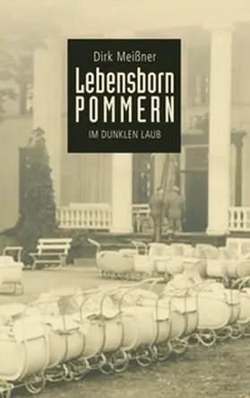 Meißner |  Lebensborn Pommern | Buch |  Sack Fachmedien