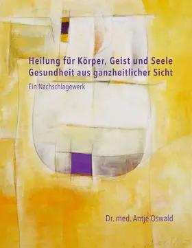 Oswald |  Heilung für Körper, Geist und Seele | eBook | Sack Fachmedien