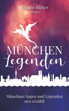 Bicker |  München Legenden | eBook | Sack Fachmedien