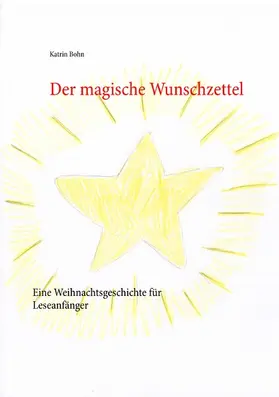 Bohn |  Der magische Wunschzettel | eBook | Sack Fachmedien