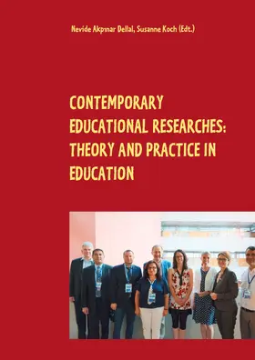 Akpinar Dellal / Koch |  Contemporary Educational Researches: Theory and Practice in Education | eBook | Sack Fachmedien