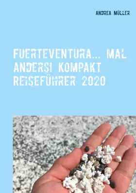 Müller |  Fuerteventura... mal anders! Kompakt Reiseführer 2020 | eBook | Sack Fachmedien