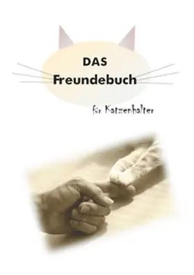 Müller |  Das Freundebuch für Katzenhalter | Buch |  Sack Fachmedien